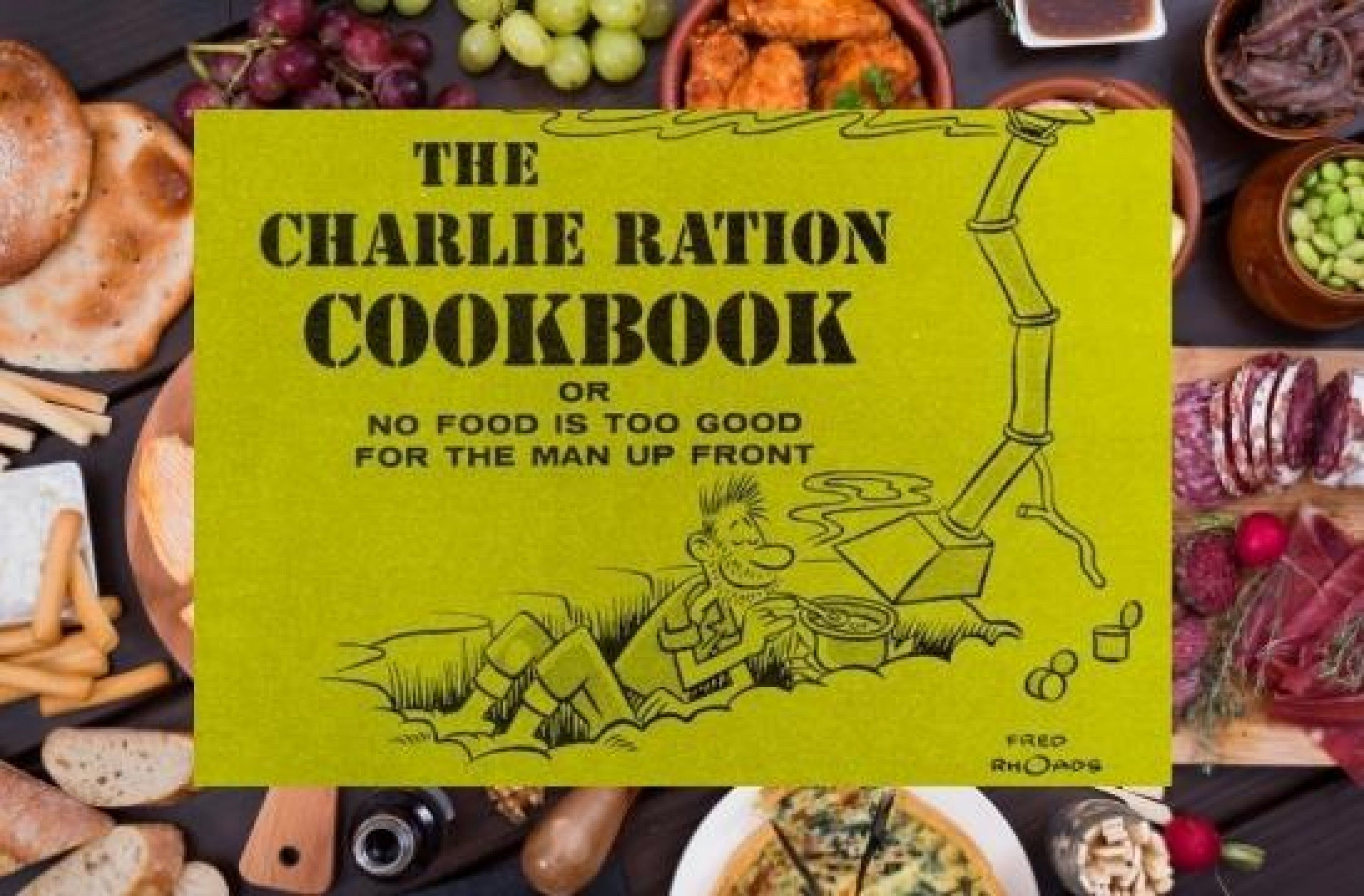 Charlie Ration Cookbook